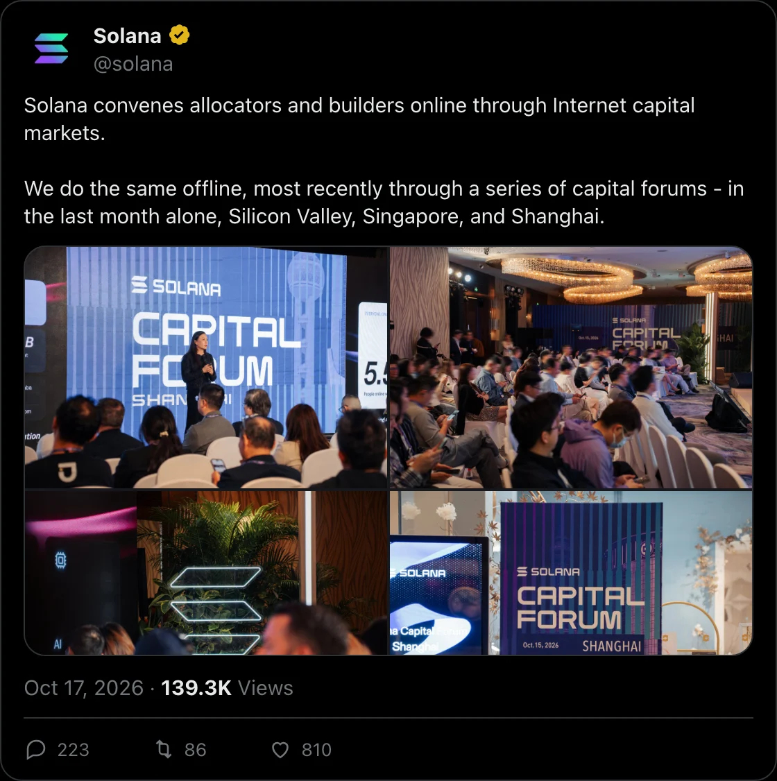 @solana on X, 2026-10-17: Solana convenes allocators and builders online through Internet capital markets. 

We do the same offline, most recently through a series of capital forums - in the last month alone, Silicon Valley, Singapore, and Shanghai.